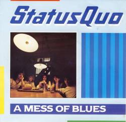 Status Quo : A Mess of Blues